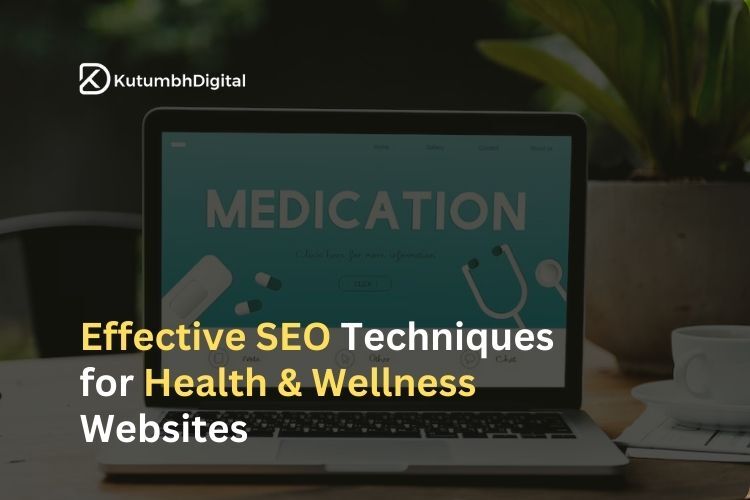 KutumbhDigital-seo-for-health-and-wellness-websites.