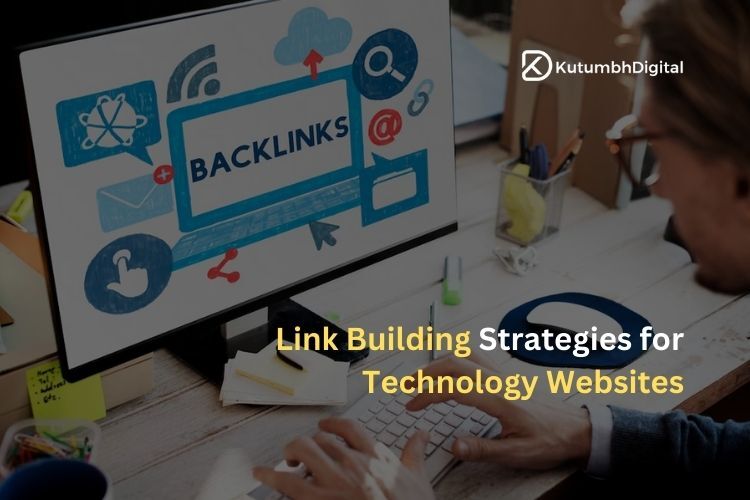 Link Building Strategies for Technology Blogs and Websites